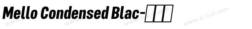 Mello Condensed Blac字体转换